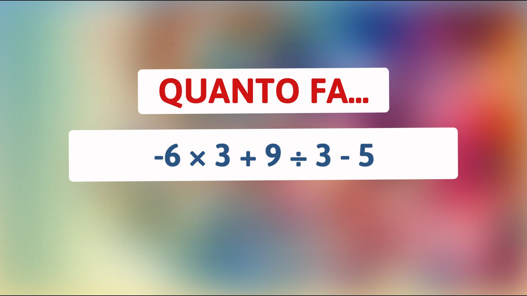 Sfida te stesso: riesci a risolvere questo indovinello matematico che pochi riescono a comprendere? Scopri se sei tra le menti più geniali!"