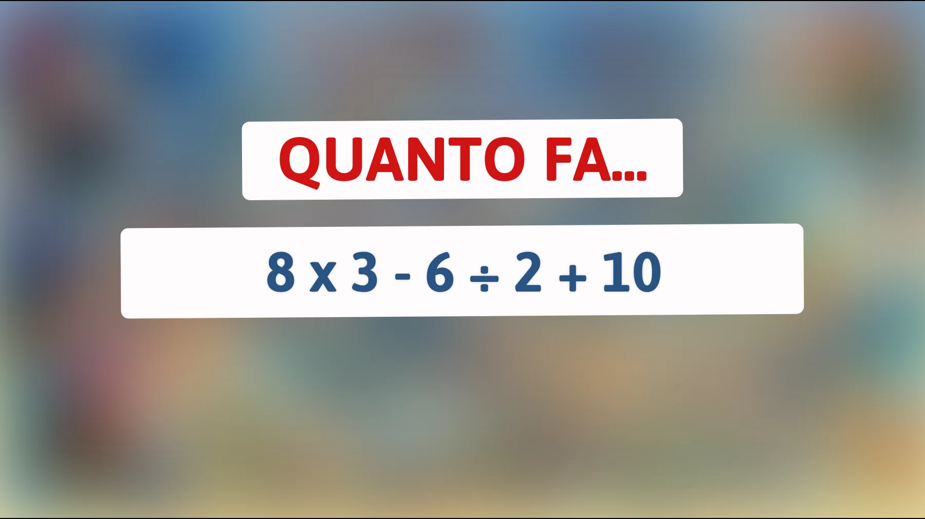Sfida la tua mente e scopri se hai la risposta giusta a questa semplice operazione che nasconde un trabocchetto geniale! Sei abbastanza intelligente per risolverlo?"
